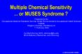 Multiple Chemical Sensitivity ... or MUSES Syndrome ? PowerPoint PPT Presentation