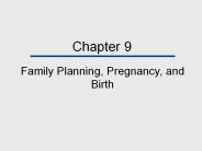 Family Planning, Pregnancy, and Birth
