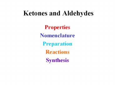 Ketones and Aldehydes