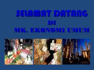 SELAMAT DATANG DI MK. EKONOMI UMUM