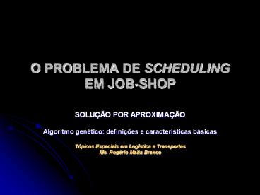 O PROBLEMA DE SCHEDULING EM JOB-SHOP
