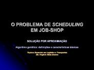 O PROBLEMA DE SCHEDULING EM JOB-SHOP