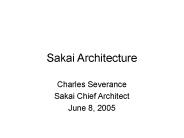 Sakai Architecture