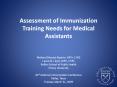 Assessment of Immunization Training Needs for Medical Assistants PowerPoint PPT Presentation