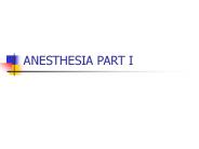 ANESTHESIA PART I