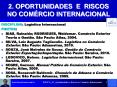2. OPORTUNIDADES E RISCOS NO COM PowerPoint PPT Presentation