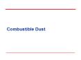 Combustible Dust PowerPoint PPT Presentation