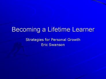 Becoming a Lifetime Learner