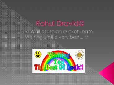 Rahul Dravid?