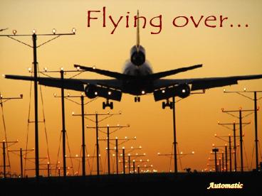 Flying over...