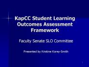 KapCC Student Learning Outcomes Assessment Framework