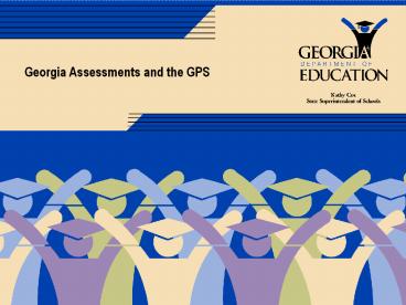 Georgia Assessments and the GPS