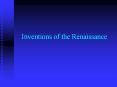 Inventions of the Renaissance PowerPoint PPT Presentation