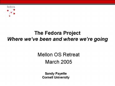 The Fedora Project Where we
