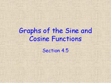 Graphs of the Sine and Cosine Functions