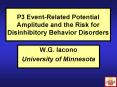 P3 Event-Related Potential Amplitude and the Risk for Disinhibitory Behavior Disorders PowerPoint PPT Presentation