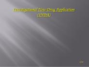 Investigational New Drug Application (INDA)