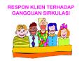 RESPON KLIEN TERHADAP GANGGUAN SIRKULASI PowerPoint PPT Presentation