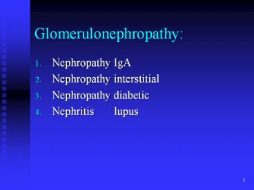Glomerulonephropathy: