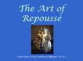 The Art of Repouss PowerPoint PPT Presentation