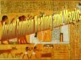 Ancient Egyptian Healing and Magic PowerPoint PPT Presentation