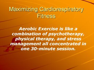 Maximizing Cardiorespiratory Fitness