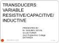 TRANSDUCERS: VARIABLE  RESISTIVE/CAPACITIVE/ INDUCTIVE PowerPoint PPT Presentation