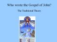 Who wrote the Gospel of John? PowerPoint PPT Presentation