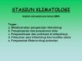 STASIUN KLIMATOLOGI Adalah unit pelaksana teknis BMG PowerPoint PPT Presentation