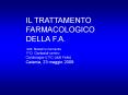 IL TRATTAMENTO FARMACOLOGICO DELLA F.A. PowerPoint PPT Presentation