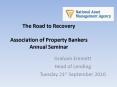 The Road to Recovery  Association of Property Bankers Annual Seminar PowerPoint PPT Presentation