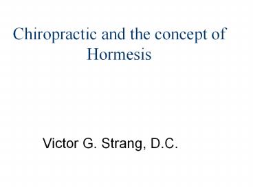 Chiropractic and the concept of Hormesis