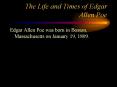 The Life and Times of Edgar Allen Poe PowerPoint PPT Presentation