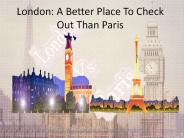 London: A Better Place To Check Out Than Paris