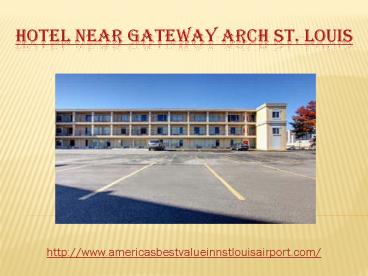 hotel near gateway arch st. louis