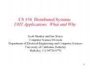 CS 194: Distributed Systems DHT Applications: What and Why