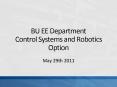 BU EE Department Control Systems and Robotics Option PowerPoint PPT Presentation