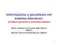 Informazione e pluralismo nel sistema televisivo: problemi generali e anomalia italiana PowerPoint PPT Presentation