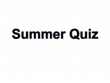 Summer Quiz