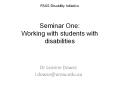 FASS Disability Initiative  Seminar One: Working with students with disabilities PowerPoint PPT Presentation
