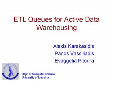 ETL Queues for Active Data Warehousing
