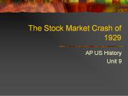 The Stock Market Crash of 1929