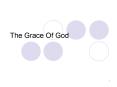The Grace Of God PowerPoint PPT Presentation