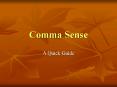 Comma Sense PowerPoint PPT Presentation