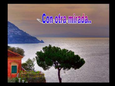 Con otra mirada..