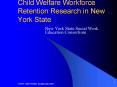 Child Welfare Workforce Retention Research in New York State PowerPoint PPT Presentation