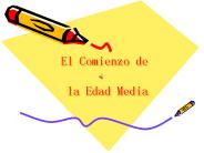 El Comienzo de  la Edad Media