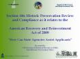 Section 106: Historic Preservation Review and Compliance as it relates to the American Recovery and Reinvestment Act of 2009   PowerPoint PPT Presentation