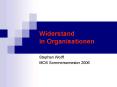 Widerstand in Organisationen PowerPoint PPT Presentation