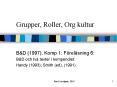 Grupper, Roller, Org kultur PowerPoint PPT Presentation